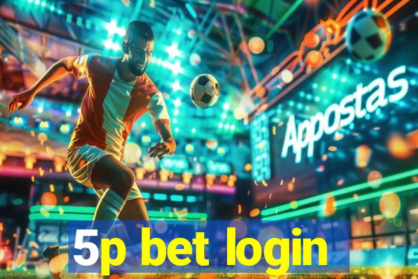 5p bet login